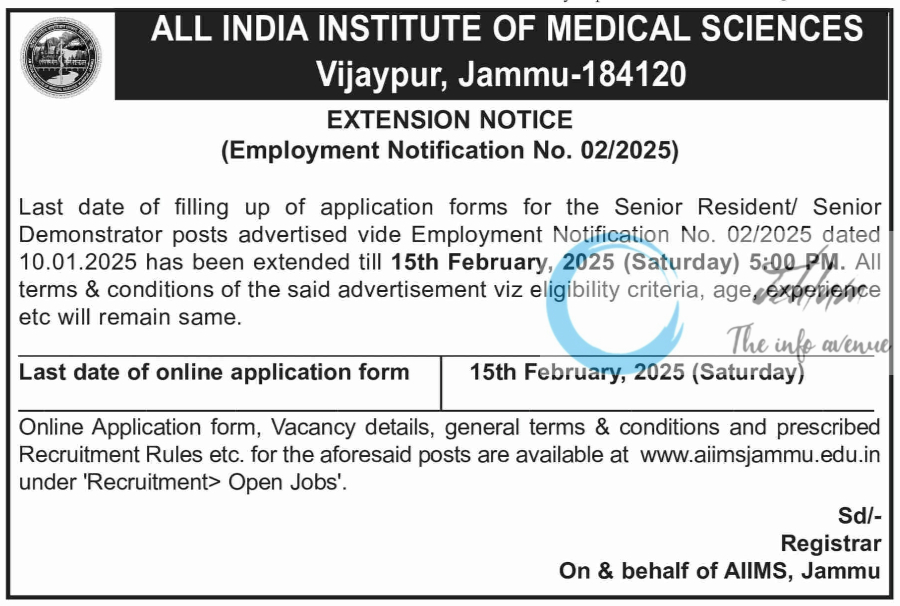 ALL INDIA INSTITUTE OF MEDICAL SCIENCES VIJAYPUR AIIMS JAMMU Senior Residents/ Senior Demonstrators Recruitment Employment Notification No 02/2025 - Extension Notice