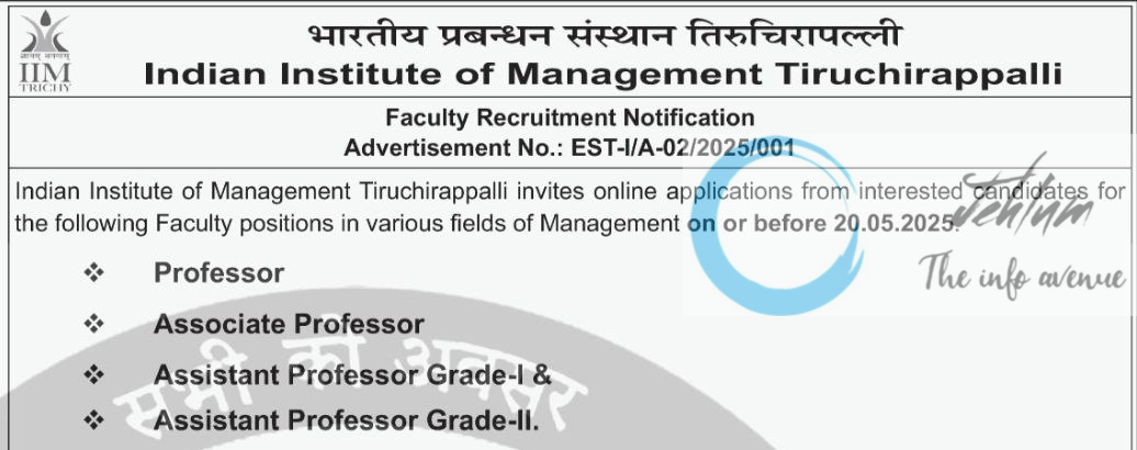 INDIAN INSTITUTE OF MANAGEMENT TIRUCHIRAPALLI IIM TRICHY AP RECRUITMENT ADVT NOTIFICATION NO EST-I/A-02/2025/001