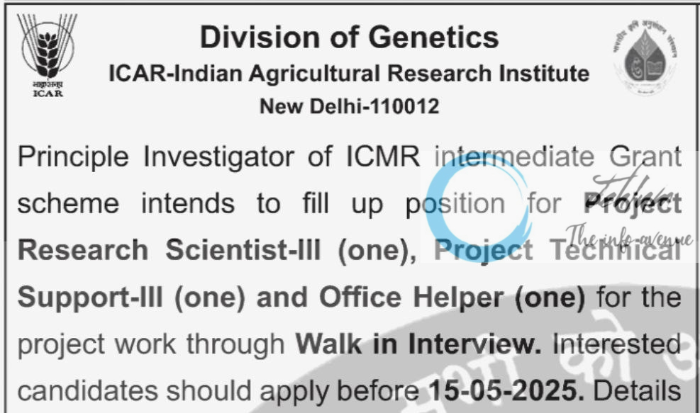 ICAR-INDIAN AGRICULTURAL RESEARCH INSTITUTE ICAR-IARI DIVISION OF GENETICS WALK-IN-INTERVIEW 2025