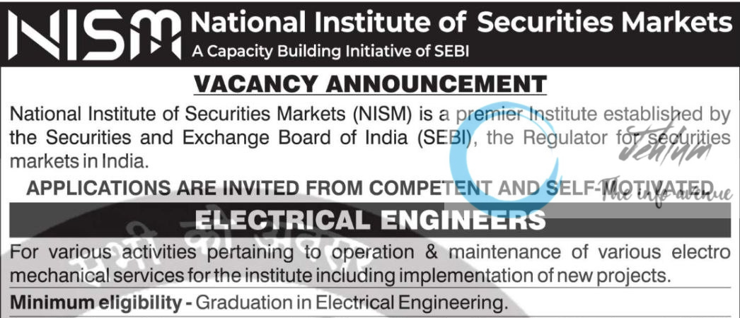 NATIONAL INSTITUTE OF SECURITIES MARKETS NISM ELECTRICAL ENGINEERS VACANCY ANNOUNCEMENT 2025