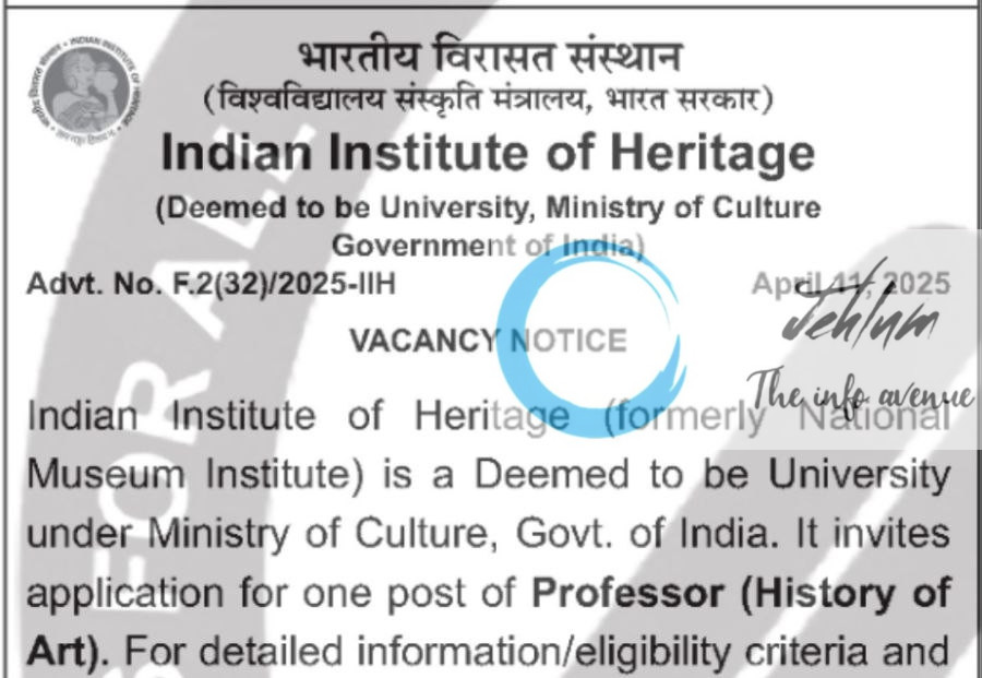 INDIAN INSTITUTE OF HERITAGE PROFFESOR VACANCY ADVT NOTIFICATION NO F 2-32-/2025-IIH