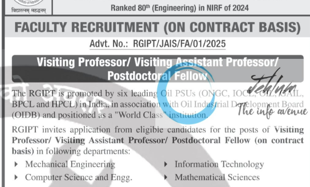RAJIV GANDHI INSTITUTE OF PETROLEUM TECHNOLOGY FACULTY RECRUITMENT ADVT NOTIFICATION NO RGIPT/JAIS/FA/01/2025