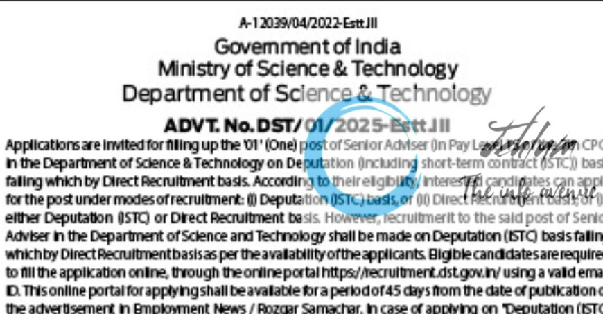 MINISTRY OF SCIENCE AND TECHNOLOGY SENIOR ADVISOR RECRUITMENT ADVT NOTIFICATION NO DST/01/2025-Estt-JII