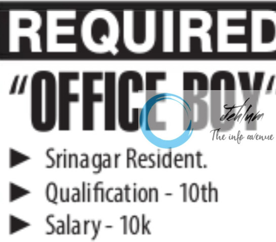 KASHMIR WATCH HOUSE SRINAGAR OFFICE BOY JOBS OPENING 2025