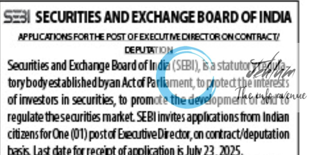 SECURITIES AND EXCHANGE BOARD OF INDIA SEBI EXECUTIVE DIRECTOR RECRUITMENT ADVT NOTIFICATION 2025