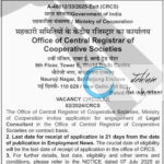 THE OFFICE OF CENTRAL REGISTRAR OF COOPERATIVE SOCIETIES COUNSULTANT RECRUITMENT ADVT NOTIFICATION NO 02/2024/CRCS