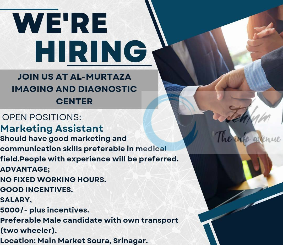AL MURTAZA IMAGING AND DIAGNOSTIC IMD SRINAGAR HIRING MARKETING ASSISTANT JOB OPPORTUNITIES 2025