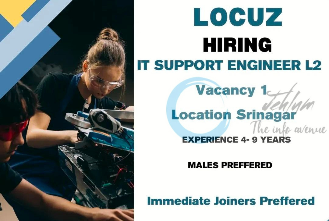 LOCUZZ IT SUPPORT ENGINEER L2 SRINAGAR VACANCY IMMEDIATE HIRING 2025