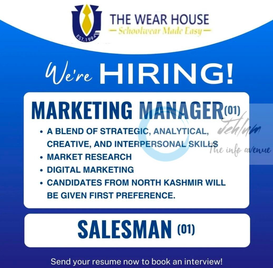 THE WEAR HOUSE BARAMULLA MARKETING MANAGER SALESMAN JOB VACANCY URGENT HIRING 2025
