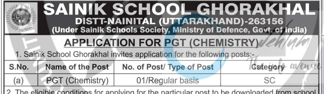 SAINIK SCHOOL GHORAKHAL SSG MINISTRY OF DEFENCE PGT CHEMISTRY JOB OPPORTUNITIES NOTICE SsGK/Estt/15/1