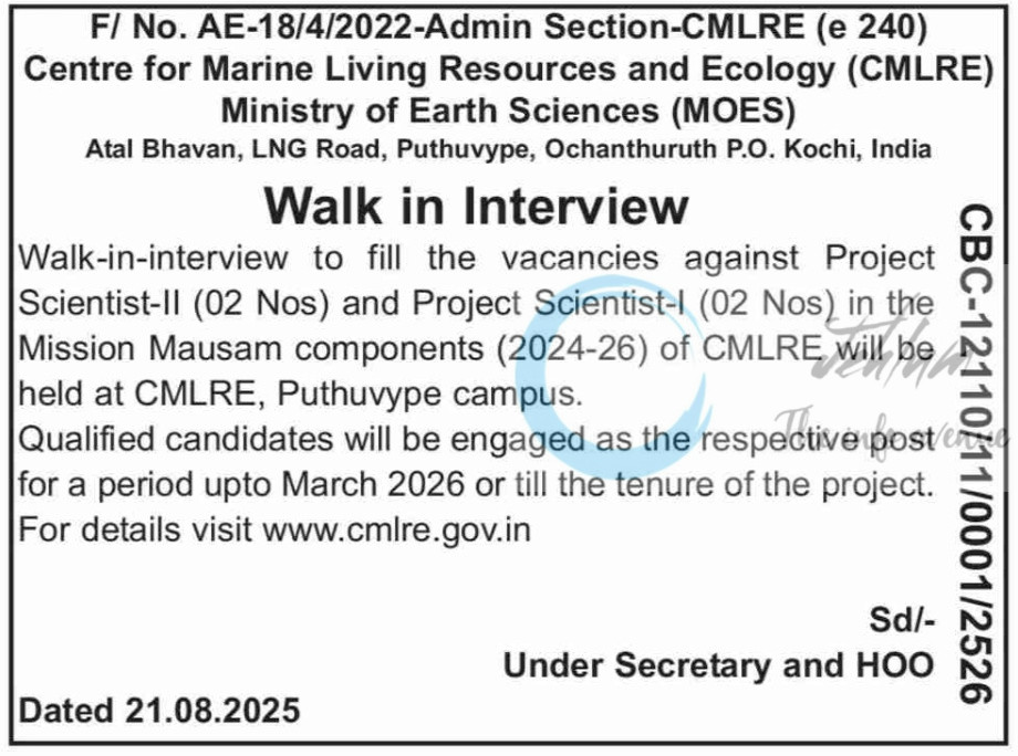 Centre for Marine Living Resources and Ecology CMLRE MOES Project Scientist Walkin Interview 2025