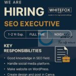 WHITEFOX INFM NOIDA SEO EXECUTIVE JOB URGENT HIRING 2025