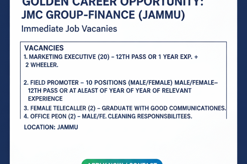 JMC GROUP FINANCE JAMMU MARKETING EXECUTIVE/FIELD PROMOTER JOB OPPORTUNITIES 2025 JMC GROUP FINANCE JAMMU MARKETING EXECUTIVE/FIELD PROMOTER JOB OPPORTUNITIES 2025