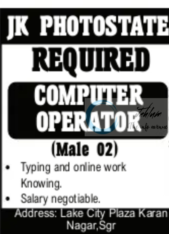 NEW JK PHOTOSTATE SRINAGAR COMPUTER OPERATOR JOB OPPORTUNITIES 2025 2 NEW JK PHOTOSTATE SRINAGAR COMPUTER OPERATOR JOB OPPORTUNITIES 2025