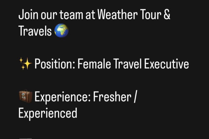 WEATHER TOUR AND TRAVELS SRINAGAR TRAVEL EXECUTIVE JOB OPPORTUNITIES 2025 WEATHER TOUR AND TRAVELS SRINAGAR TRAVEL EXECUTIVE JOB OPPORTUNITIES 2025