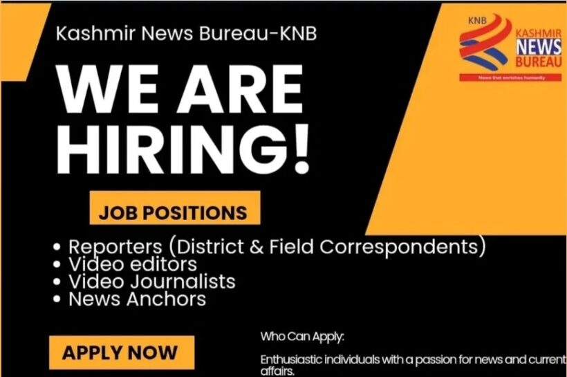 Kashmir News Bureau KNB job opportunities notice 2025 Kashmir News Bureau KNB job opportunities notice 2025
