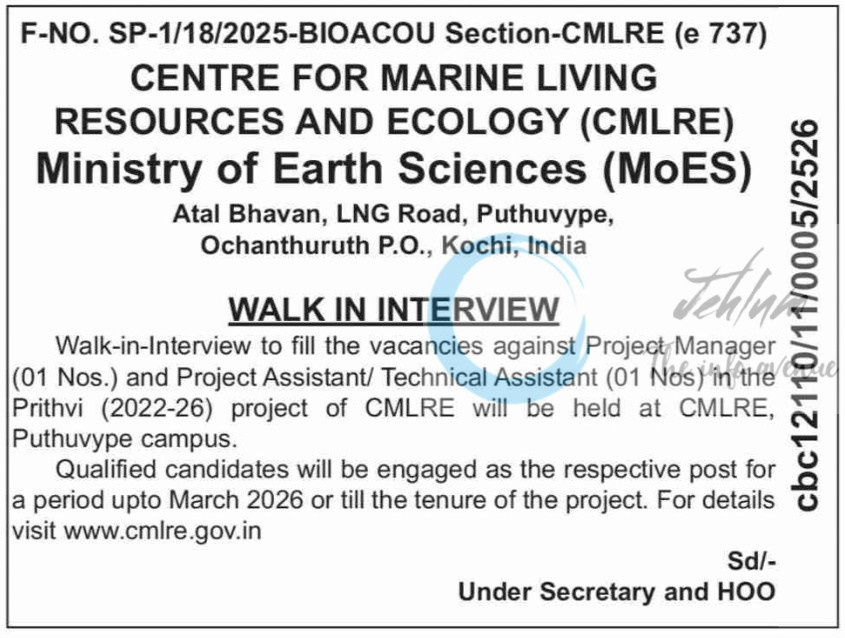 Centre for Marine Living Resources and Ecology CMLRE Ministry of Earth Sciences MoES Project Manager Project Assistant Technical Assistant Walk in Interview Notification 2025 2 Centre for Marine Living Resources and Ecology CMLRE Ministry of Earth Sciences MoES Project Manager Project Assistant Technical Assistant Walk in Interview Notification 2025