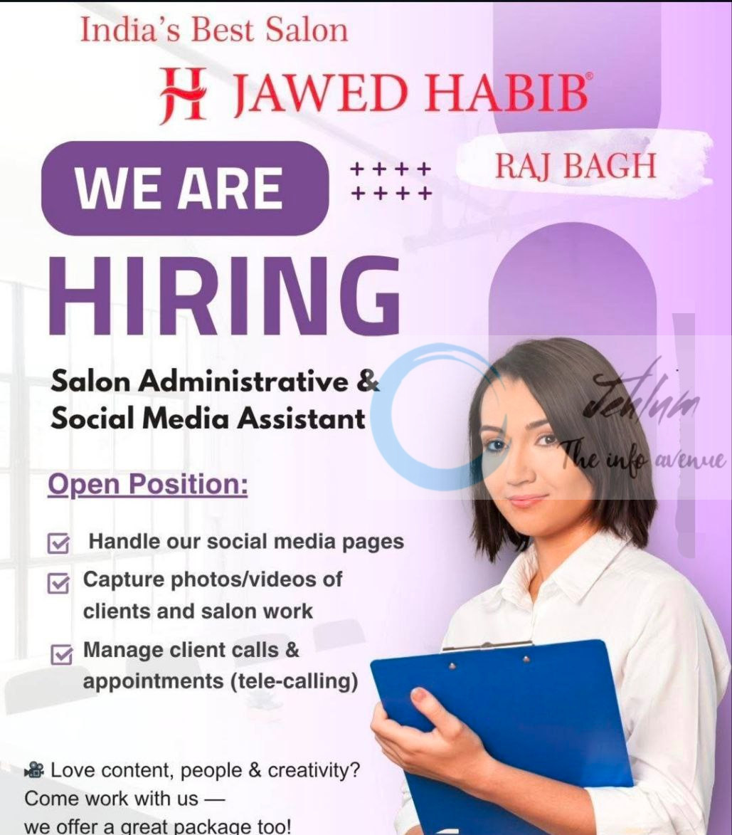 Jawed Habib Raj Bagh Salon Administrative and Social Media Assistant job opportunities 2025