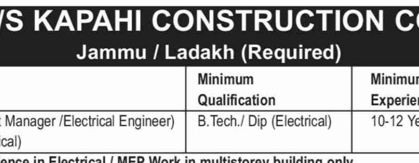 M/S KAPAHI CONSTRUCTION CO JOB OPPORTUNITIES 2025