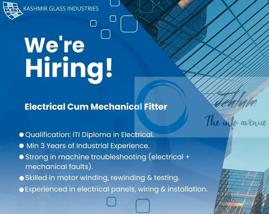 KASHMIR GLASS INDUSTRIES KGI ELECTRICAL CUM MECHANICAL FITTER JOB OPPORTUNITIES 2025
