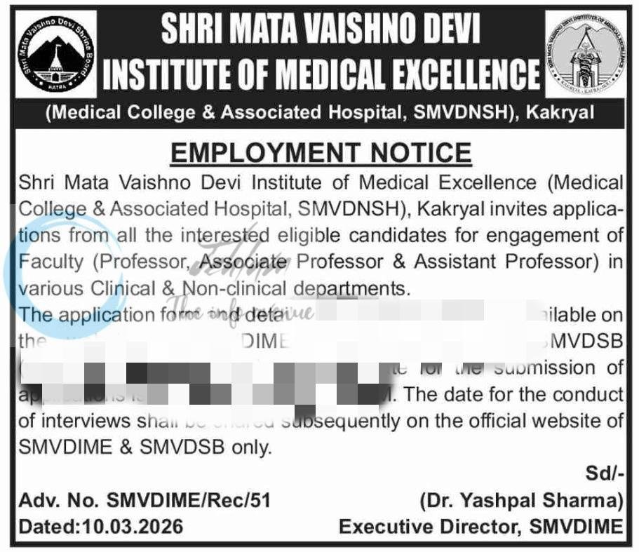 Shri Mata Vaishno Devi Institute of Medical Excellence SMVDIME Kakryal Faculty  employment opportunities 2026