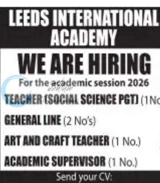 Leeds International Academy LIA Srinagar Teacher Academic Supervisor job opportunities 2026