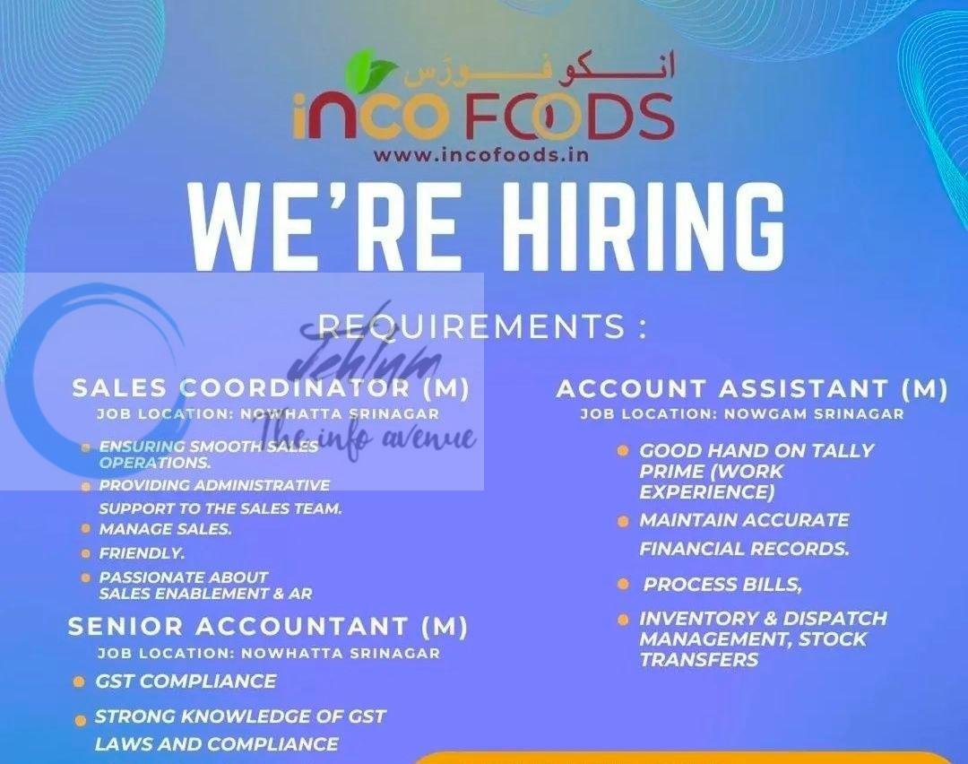 Inco Foods Srinagar Sales Coordinator Account Assistant Senior Accountant job opportunities 2026
