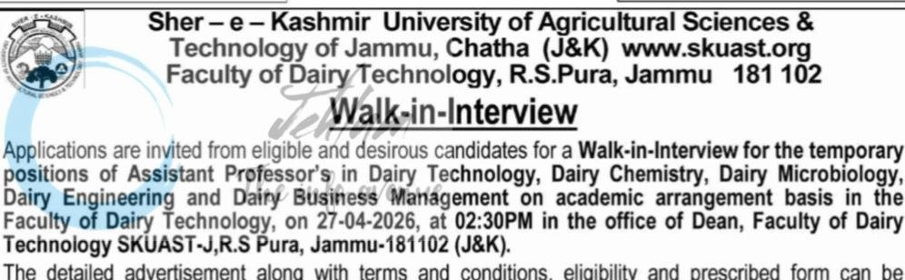 Sher e Kashmir University of Agricultural Sciences and Technology SKUAST Jammu Faculty of Dairy Technology Assistant Professor Walk in Interview Advertisement No AUJ FDT 26-27 F-05 24-28 1 Sher e Kashmir University of Agricultural Sciences and Technology SKUAST Jammu Faculty of Dairy Technology Assistant Professor Walk in Interview Advertisement No AUJ FDT 26-27 F-05 24-28