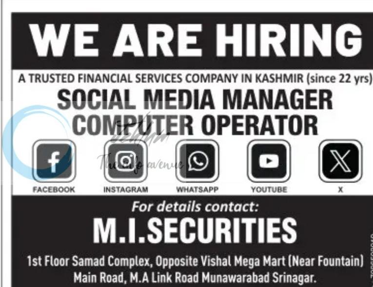M I SECURITIES srinagar SOCIAL MEDIA MANAGER COMPUTER OPERATOR job opportunities 2026