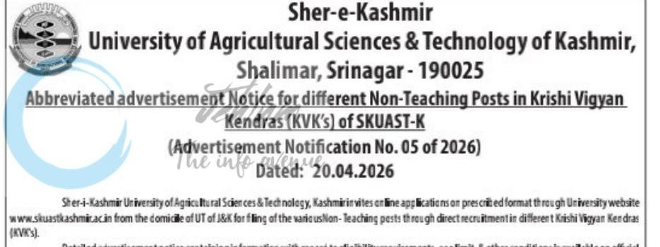 Sher-e-Kashmir University of Agricultural Sciences & Technology of Kashmir SKUAST-K Krishi Vigyan Kendras Srinagar Non-Teaching Posts Advertisement Notification No. 05 of 2026