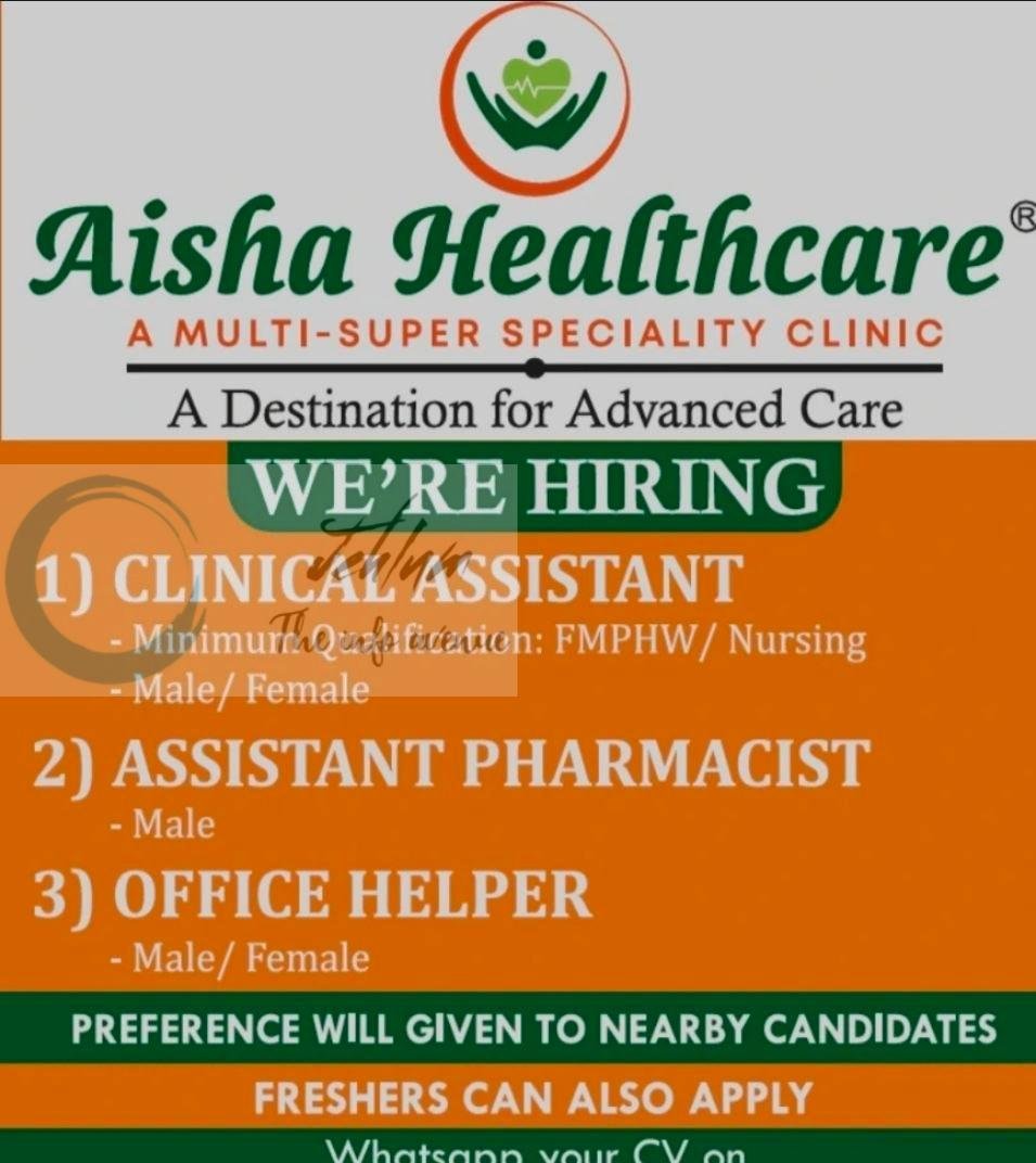 Aisha Healthcare Srinagar Clinical Assistant Assistant Pharmacist Office Helper job opportunities 2026