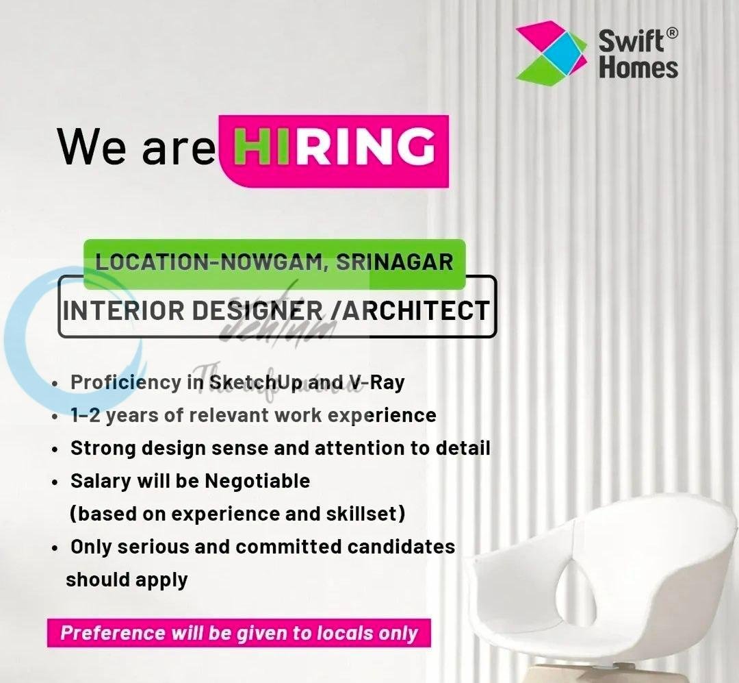SWIFT HOMES Srinagar Interior Designer Architect job opportunities 2026