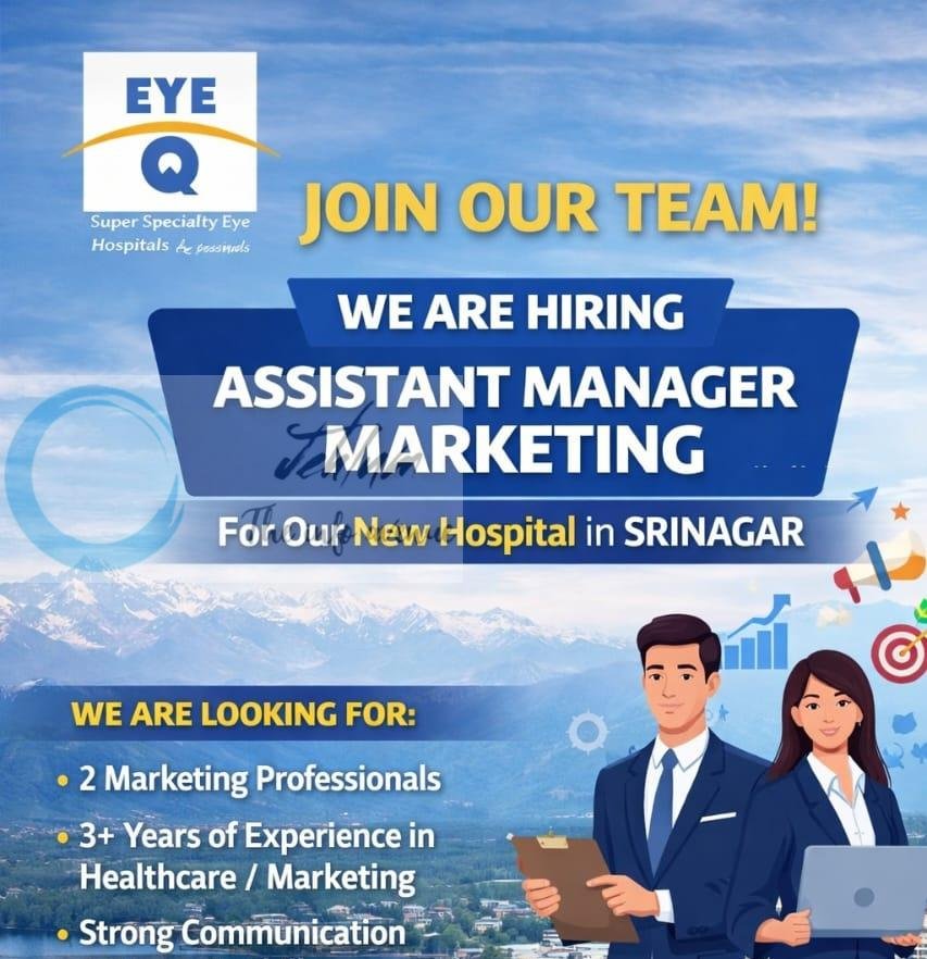 Eye Q Hospital Srinagar Assistant Manager Marketing job opportunities 2026 1 Eye Q Hospital Srinagar Assistant Manager Marketing job opportunities 2026