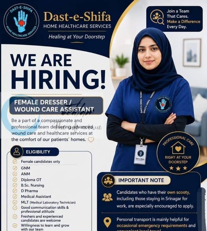 DAST-E-SHIFA HOME HEALTHCARE SERVICES srinagar FEMALE DRESSER / WOUND CARE ASSISTANT job opportunities 2026 1 DAST-E-SHIFA HOME HEALTHCARE SERVICES srinagar FEMALE DRESSER / WOUND CARE ASSISTANT job opportunities 2026