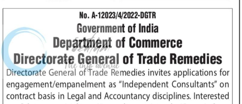 Directorate General of Trade Remedies DGTR Department of Commerce Independent Consultants employment opportunities notice A-12023/4/2022-DGTR 1 Directorate General of Trade Remedies DGTR Department of Commerce Independent Consultants employment opportunities notice A-12023/4/2022-DGTR