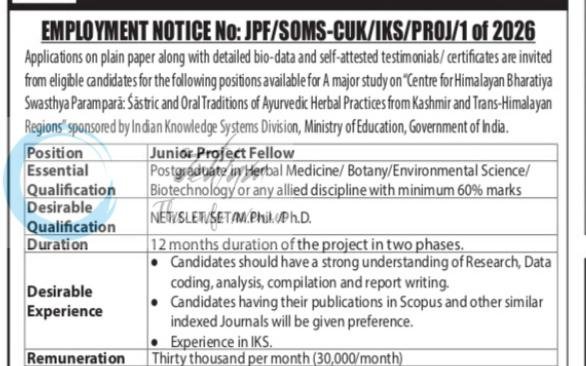 Central University of Kashmir CUK IKS Research Centre Ganderbal Junior Project Fellow employment opportunities notice JPF/SOMS-CUK/IKS/PROJ/1 of 2026 1 Central University of Kashmir CUK IKS Research Centre Ganderbal Junior Project Fellow employment opportunities notice JPF/SOMS-CUK/IKS/PROJ/1 of 2026