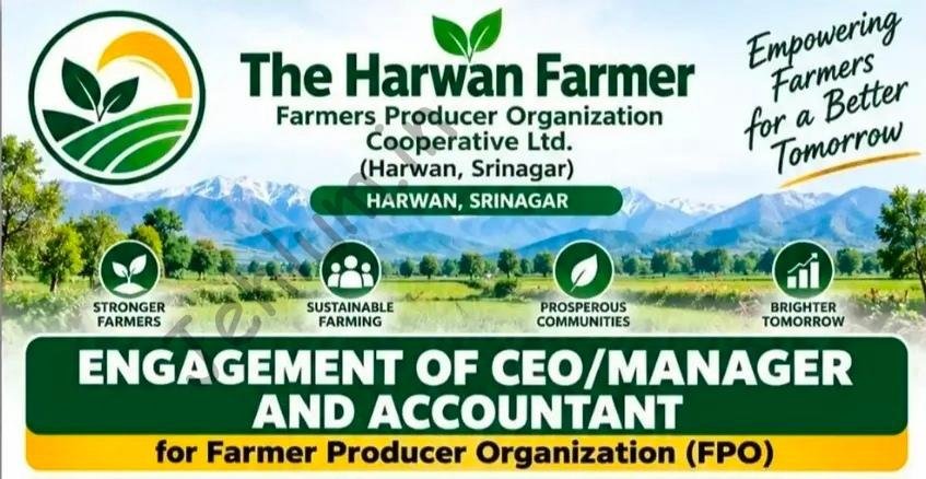 The Harwan Farmer FPO Cooperative Ltd Srinagar CEO Manager Accountant job opportunities 2026